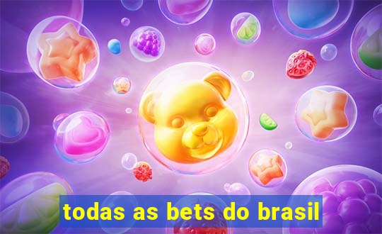 todas as bets do brasil